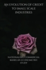 An Evolution of credit to small scale industries by nationalised commercial banks an econometric study - Book