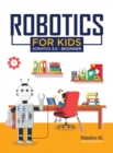 Robotics for kids : Scratch 3.0 - Beginner - Book