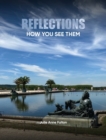 Reflections : How You See Them - Book