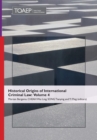Historical Origins of International Criminal Law : Volume 4 - Book