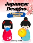 Creative Haven Japanese Decorative designs Coloring Book For Adults (Japanese Houses, People, Culture, Samurai and More!!) - Book