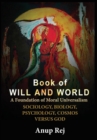 Book of Will and World : Foundation of Moral Universalism - Book