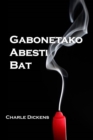 Gabonetako Abesti Bat : A Christmas Carol, Basque Edition - Book