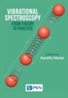 Vibrational Spectroscopy : From Theory to Applications - Book