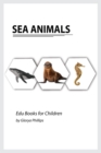 Sea Animals : Montessori real Sea Animals book, bits of intelligence for baby and toddler, children's book, learning resources. - Book