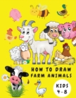 How to Draw Farm Animals Kids 4-8 - Book