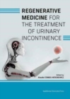 Regenerative Medicine for the Treatment of Urinary Incontinence - Book