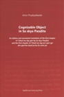 Cognizable Object in Sa skya Pandita - An edition and annotated translation of the first chapter of Tshad ma rigs gter by Sa skya Pandita and the firs - Book
