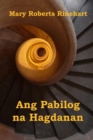 Ang Pabilog na Hagdanan : The Circular Staircase, Filipino edition - Book