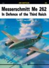 Messerschmitt Me 262 : In Defence of the Third Reich - Book