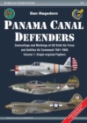 Panama Canal Defenders - Camouflage & Markings of Us Sixth Air Force & Antilles Air Command 1941-1945 : Volume 1: Single-Engined Fighters - Book