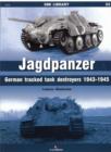 Jagdpanzer : German Tracked Tank Destroyers 1943-1945 - Book