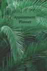 Appointment Planner : Record your appointments and organize them by day and hour - Book