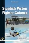 Swedish Piston Fighter Colours : 1926-1954 - Book