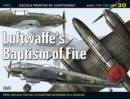 Luftwaffe'S Baptism of Fire. Part I - Book