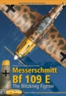 Messerschmitt Bf 109 E. : The Blitzkrieg Fighter - Book