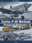Curtiss P-40 Warhawk : (Tomahawk/Kittyhawk) - Book