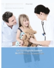 Das Erste Englische Lesebuch fur Medizinische Fachangestellte : Stufen A1 und A2 Zweisprachig mit Englisch-deutscher UEbersetzung - Book