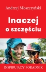 Inaczej o szcz&#281;&#347;ciu - Book