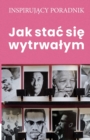 Jak stac si&#281; wytrwalym - Book