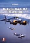 The Curtiss-Wright AT-9 : The Other Jeep - Book