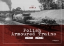 Polish Armoured Trains 1921-1939 - Book