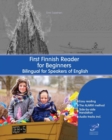First Finnish Reader for Beginners : Bilingual for Speakers of English - Book