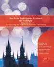 Das Erste Tschechische Lesebuch fur Anfanger : Stufen A1 A2 Zweisprachig mit Tschechisch-deutscher UEbersetzung - Book