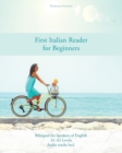 First Italian Reader for Beginners : Bilingual for Speakers of English A1 A2 Levels - Book
