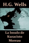 La Insulo de Kuracisto Moreau : The Island of Dr. Moreau, Esperanto Edition - Book