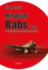 Mitsubishi Babs: the World's First High-Speed Strategic Reconnaissance Aircraft : Volume 1 - Book
