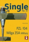 Single No. 47 Pzl-104 Wilga 35a Military - Book