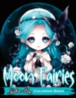 Moon Fairies : Magical Moon Fairies: Enchanting Coloring Pages for Kids and Adults - Perfect for Relaxation and Creativity - Book