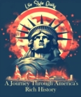 Independence Day : A Journey Through America's Rich History - eBook