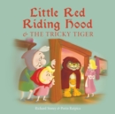 Little Red Riding Hood and the Tricky Tiger - Book