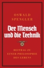 Der Mensch und die Technik : Beitrag zu einer Philosophie des Lebens - Book