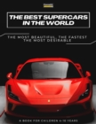 The Best Supercars in the World : a picture book for children about sports cars, the fastest cars in the world, book for boys 4-10 years old - Book