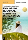 Exploring Cultural Identities in Jean Rhys' Fiction - eBook