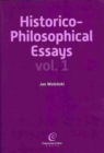Historico-Philosophical Essays : Volume 1 - Book