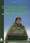 The Men Inside the Metal : The British AFV Crewman in WW2 Volume 1 - Book
