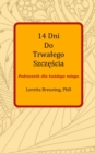 14 Dni Do Trwalego Szcz&#281;&#347;cia : Podr&#281;cznik dla ka&#380;dego mozgu - Book