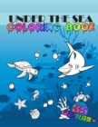 Under The Sea : Coloring Book For Kids Amazing Ocean Animals Antistress For Preschooler - Book