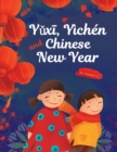 Y&#468;x&#299;, Yichen and Chinese New Year - Book