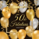 50th Birthday Guest Book : Keepsake Gift for Men and Women Turning 50 - Black and Gold Themed Decorations & Supplies, Personalized Wishes, Sign-in, Gift Log, Photo Pages - Book