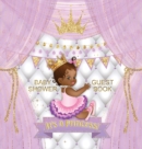 It's a Princess : Baby Shower Guest Book with African American Royal Black Girl Purple Theme, Wishes and Advice for Baby, Personalized with Guest Sign In and Gift Log (Hardback) - Book