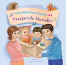 Paczka Najlepszych Przyjaci?l : cz.1 Przyjaciele Marcelka: Przyjaciele Marcelka - Book