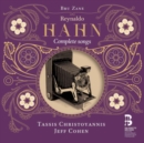 Reynaldo Hahn: Complete Songs - CD