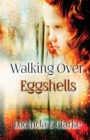 Walking Over Eggshells : Surviving Mental Abuse - Book