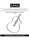 Lenguaje musical a trav?s de la guitarra (Volumen I) : Introducci?n a la improvisaci?n - Book