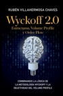 Wyckoff 2.0 : Estructuras, Volume Profile y Order Flow: Combinando la l?gica de la Metodolog?a Wyckoff y la objetividad del Volume Profile - Book